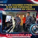 TNI AL Uji Chamber Hyperbarik di KN SAR Purworejo untuk Operasi KM Virgo 8