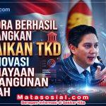GERINDRA Berhasil Perjuangkan Kenaikan TKD dan Inovasi Pembiayaan Pembangunan Daerah