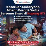 Keseruan Sudaryono Makan Bergizi Gratis Bersama Siswa di Kupang NTT