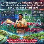 DPR Sahkan UU Reforma Agraria, Tani Merdeka Apresiasi Langkah Presiden dan DPR Jelang Hari Tani