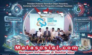 Presiden Prabowo Resmikan Ditjen Pesantren, Kemenag Sebut Era Baru Penguatan Lembaga Pesantren Presiden Prabowo Resmikan Ditjen Pesantren, Kemenag Sebut Era Baru Penguatan Lembaga Pesantren