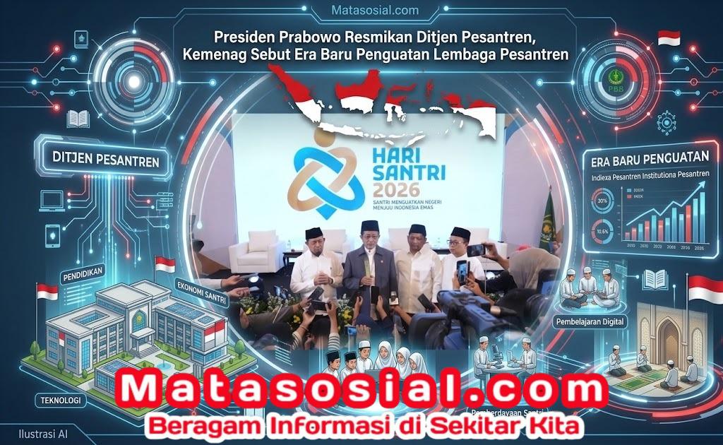 Presiden Prabowo Resmikan Ditjen Pesantren, Kemenag Sebut Era Baru Penguatan Lembaga Pesantren