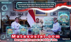 Pemerintah Matangkan Skema Kuliah Gratis PTN, Tim Khusus Dibentuk Hitung Kebutuhan APBN Pemerintah Matangkan Skema Kuliah Gratis PTN, Tim Khusus Dibentuk Hitung Kebutuhan APBN
