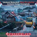 Sukabumi Mubarokah: Dinas PU Lebarkan Jembatan Kompa Parungkuda
