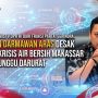 Wakil Ketua Komisi V DPR RI dari Fraksi Partai Gerindra, Andi Iwan Darmawan Aras Desak Mitigasi Krisis Air Bersih Makassar Jangan Tunggu Darurat