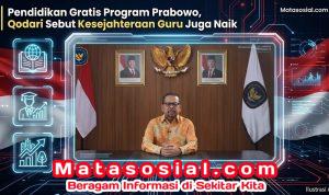 Pendidikan Gratis Program Prabowo, Qodari Sebut Kesejahteraan Guru Juga Naik