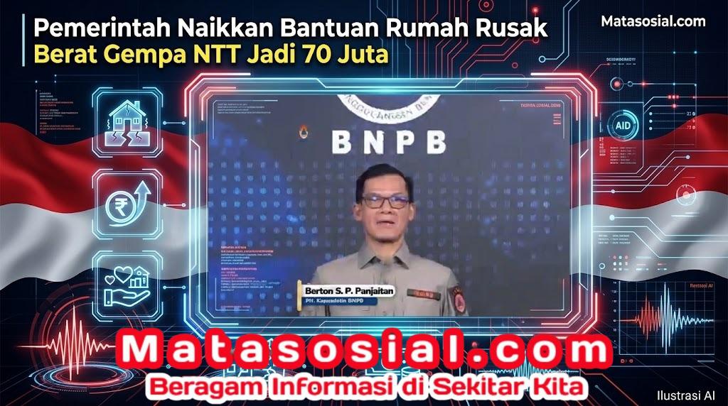 Pemerintah Naikkan Bantuan Rumah Rusak Berat Gempa NTT Jadi 70 Juta