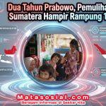 Dua Tahun Prabowo, Pemulihan Bencana Sumatera Hampir Rampung 100 Persen