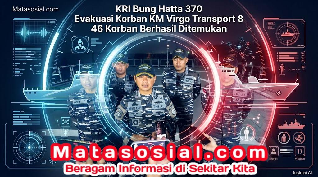 KRI Bung Hatta 370 Evakuasi Korban KM Virgo Transport 8 46 Korban Berhasil Ditemukan