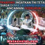 Prabowo Ingatkan TNI Tetap Siaga di Masa Damai Hadapi Ancaman Terburuk