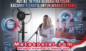 HUT ke-18 PIRA Berbagi Ratusan Kacamata Gratis Untuk Warga Serang