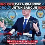 Infantino Puji Cara Prabowo Gunakan Sepak Bola Untuk Bangun Indonesia