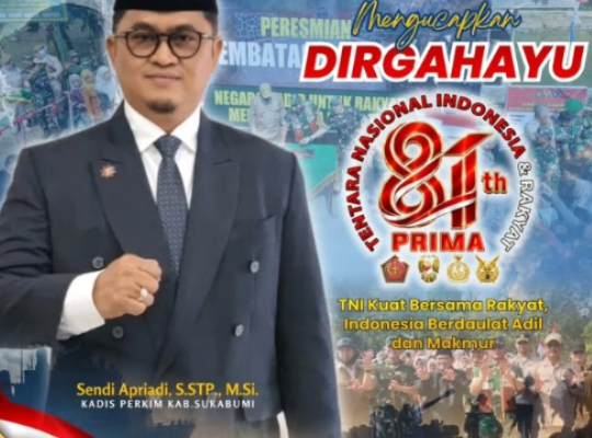 Kepala Dinas Perkim Sukabumi, Sendi Apriadi, S.STP., M.Si. Sampaikan Dirgahayu TNI Ke-81 Prima
